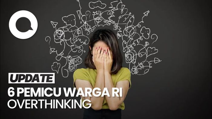 Video Studi HCC: 1 dari 2 Orang Indonesia Overthinking, Ini Pemicu Terbesarnya