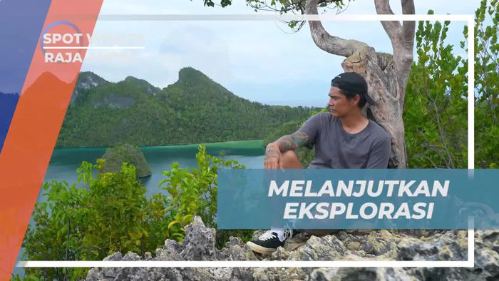 Melanjutkan Eksplorasi, Raja Ampat