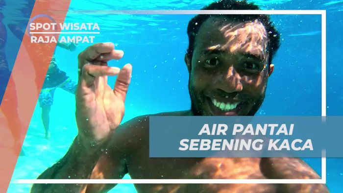Air Pantai Sebening Kaca, Raja Ampat