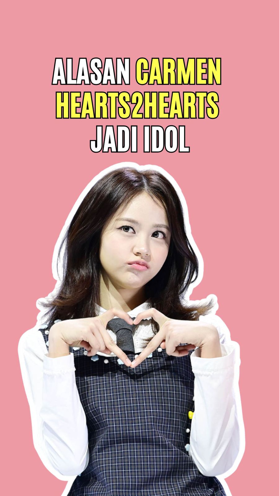 Video: SNSD Menginspirasi CARMEN Hearts2Hearts Jadi Idol