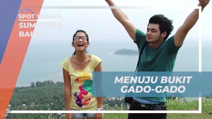 Menaklukkan Bukit Gado-Gado yang Menakjubkan, Sumatera Barat