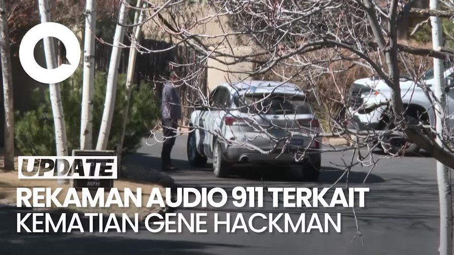 Video Mendengar Rekaman Panggilan Darurat 911 Terkait Kematian Gene Hackman