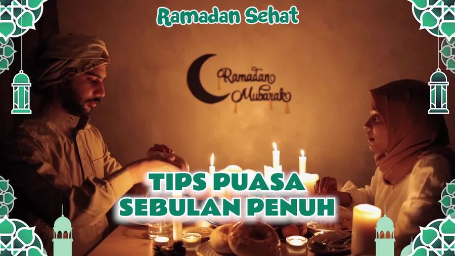 Video: Tetap Enjoy dan Sehat Puasa di Bulan Ramadan