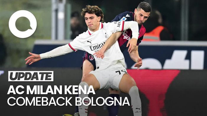 Video AC Milan Kena Comeback Bologna, Rossoneri Tumbang 1-2