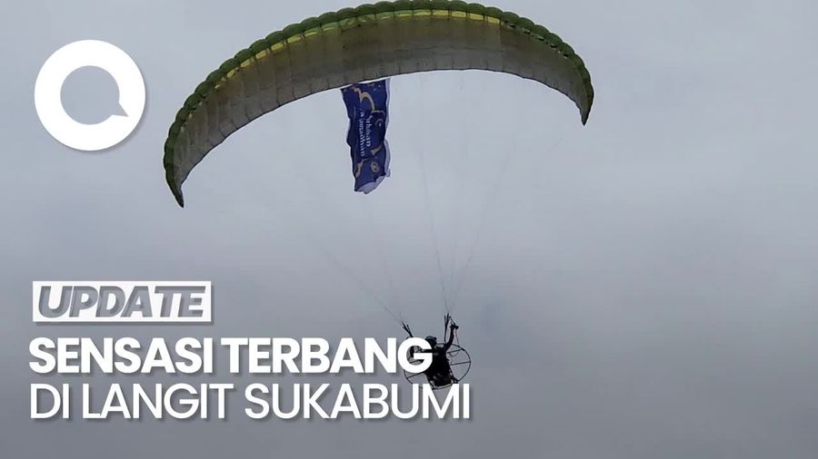 Video: Wisata Dirgantara Paramotor Tawarkan Sensasi Baru Terbang di Langit Sukabumi