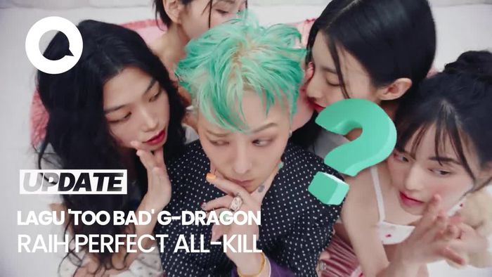 Video: Prestasi Lagu TOO BAD G-Dragon di Chart Musik Korea