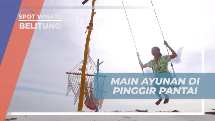 Bergembira di Ayunan di Pinggir Pantai Pulau Pasir Leebong, Belitung