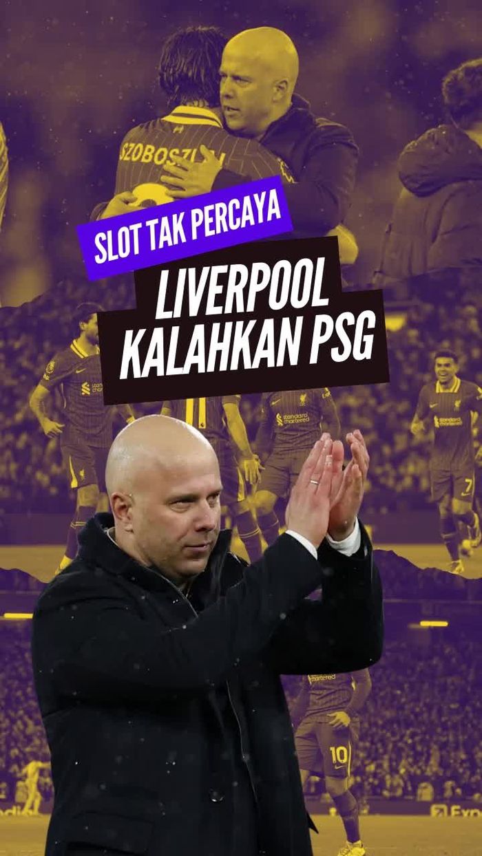 Video: Liverpool Lebih dari Sekadar Beruntung Bisa Kalahkan PSG