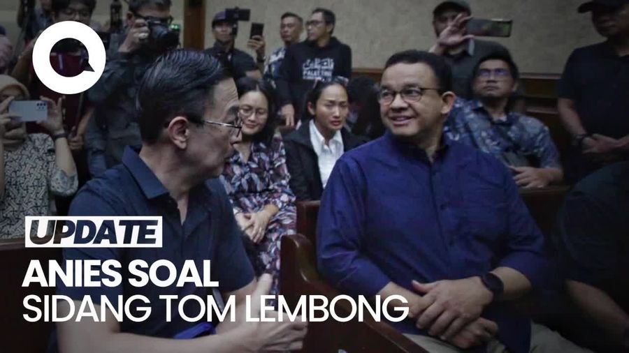 Video: Anies Harap Hakim Kasus Tom Lembong Bertindak Objektif