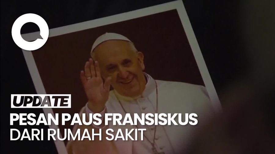Video: Inilah Pesan Audio Pertama Paus Fransiskus Sejak Dirawat di RS