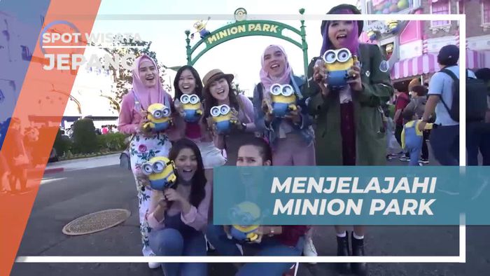 Menjelajahi Dunia Menawan di Minion Park, Jepang