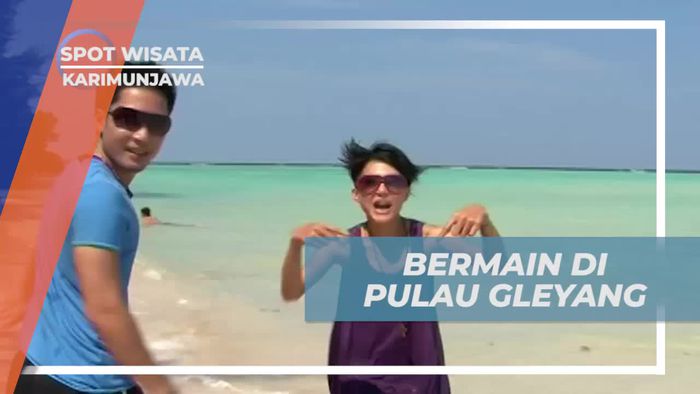 Bermain Ceria di Pantai Indah Pulau Gleyang, Karimunjawa