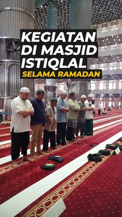 Video: Sederet Kegiatan yang Bisa Dilakukan di Masjid Istiqlal Selama Ramadan