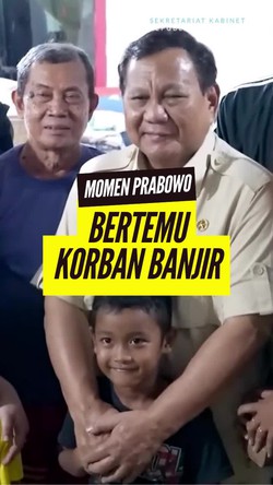 Video: Pesan Prabowo untuk Anak Korban Banjir yang Bercita-cita Jadi Presiden
