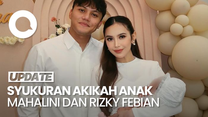 Video: Mahalini dan Rizky Febian Gelar Akikah untuk Selina