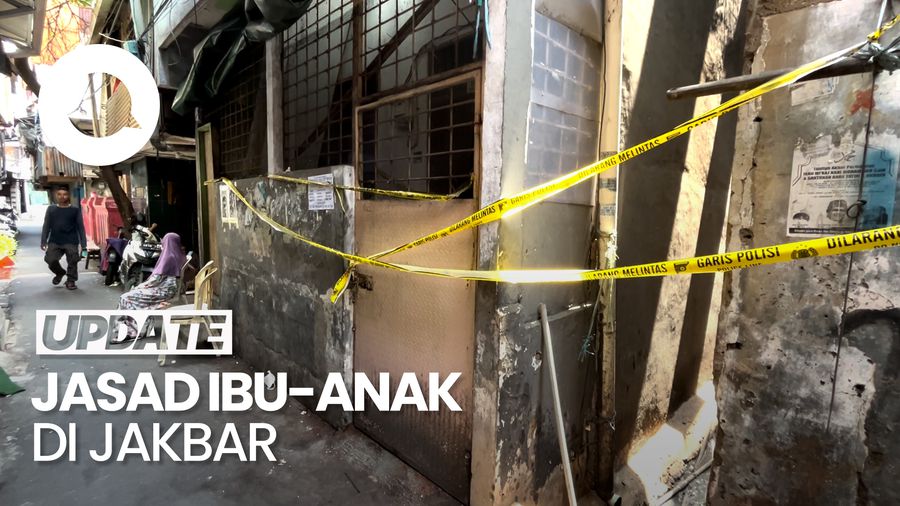 Video: Melihat TKP Penemuan Jasad Ibu-Anak Diduga Korban Pembunuhan di Jakbar