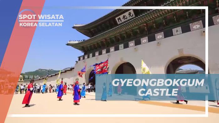 Menyaksikan Keanggunan Istana Gyeongbokgung, Korea Selatan