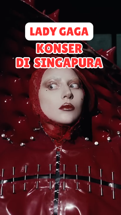 Video: Lady Gaga Bakal Konser di Singapura 4 Hari, Satu-satunya di Asia!