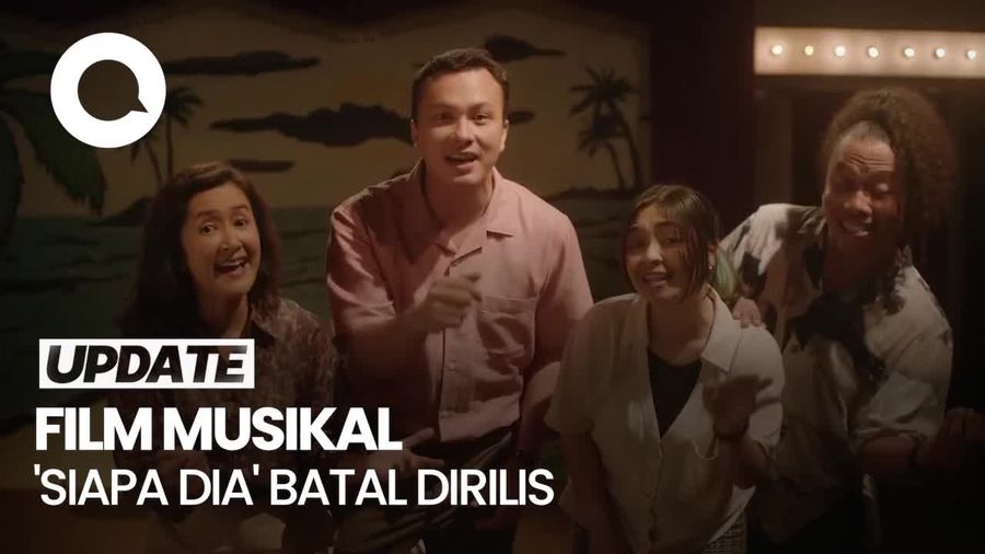 Video: Produser Umumkan Film Musikal Siapa Dia Batal Dirilis, Ada Apa?