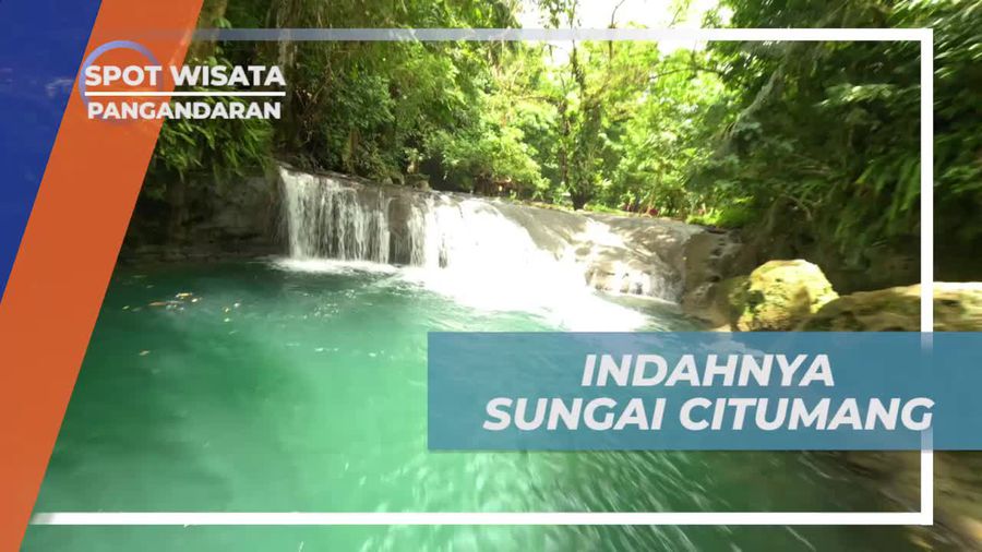 Jelajahi Keindahan Sungai Citumang yang Mempesona di Pangandaran