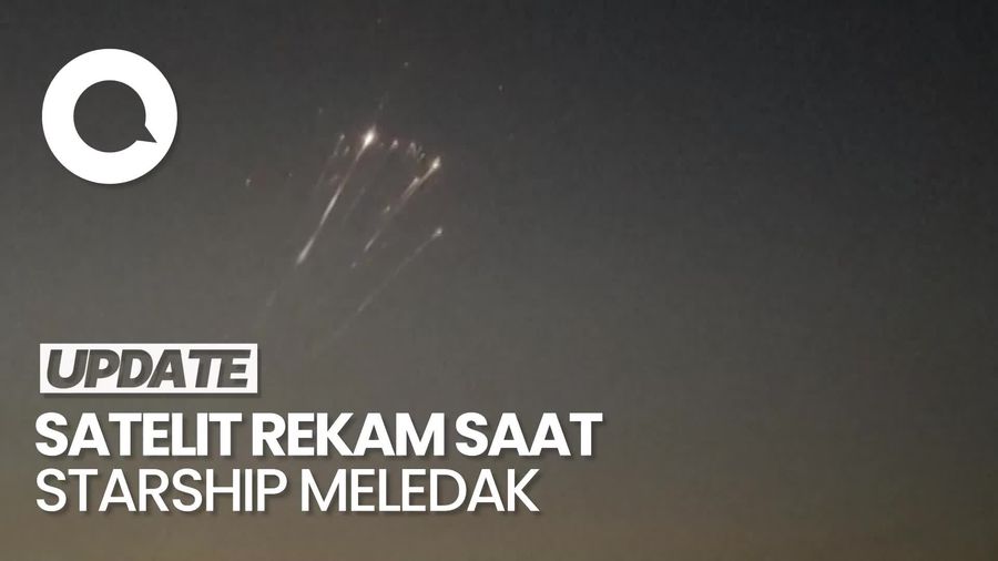 Video Rekaman Satelit saat Starship SpaceX Meledak di Luar Angkasa