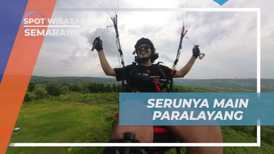 Menggali Keseruan Bermain Paralayang di Bukit Piramida, Semarang