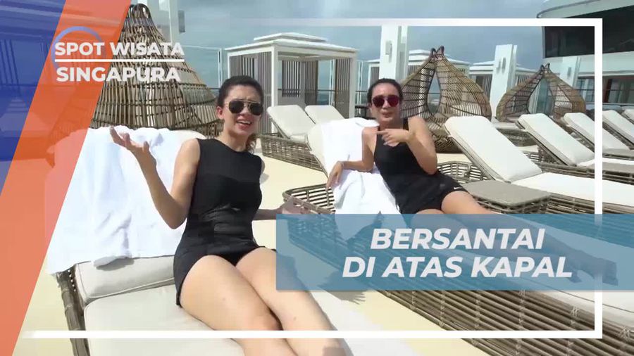 Bersantai di Atas Kapal Pesiar yang Mewah di Singapura
