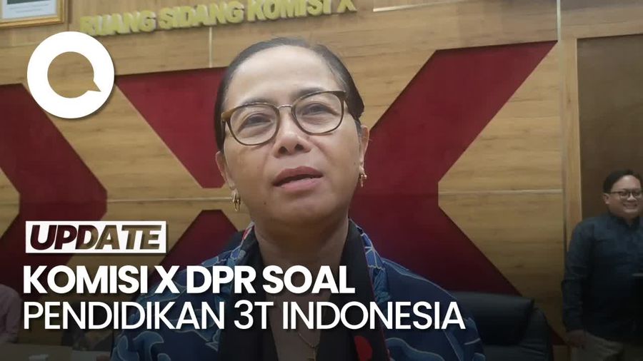 Video: Komisi X DPR Soroti Pendidikan 3T Didominasi Indonesia Bagian Timur
