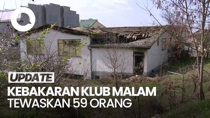 Video Korban Tewas Kebakaran Klub Malam Jadi 59 Orang, Pemilik Ditahan