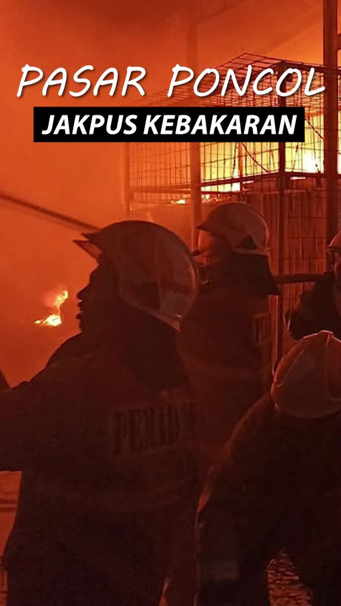 Video: Pasar Poncol Jakpus Terbakar, 21 Unit Damkar Dikerahkan
