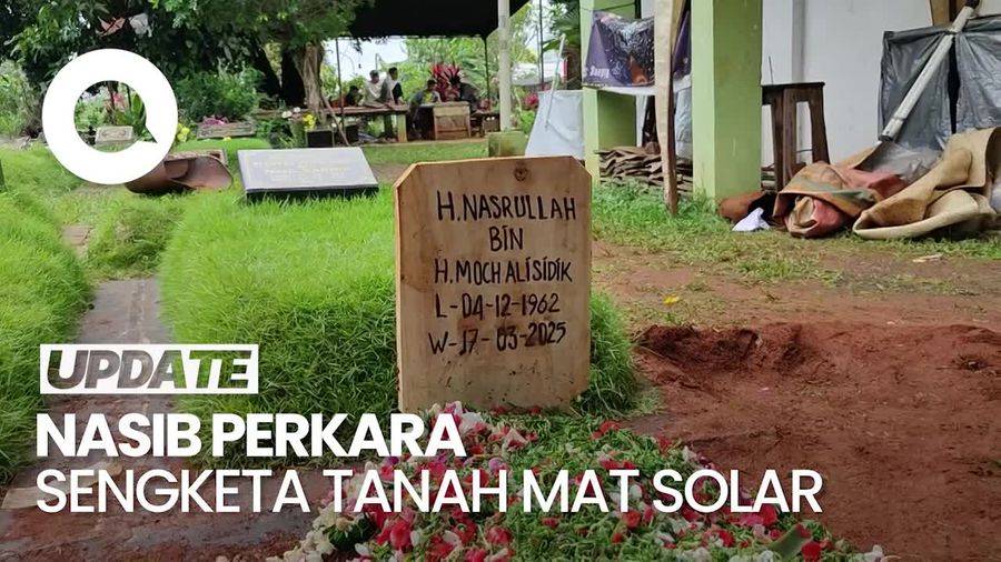 Video: Mat Solar Meninggal, Bagaimana Nasib Perkara Sengketa Tanahnya?