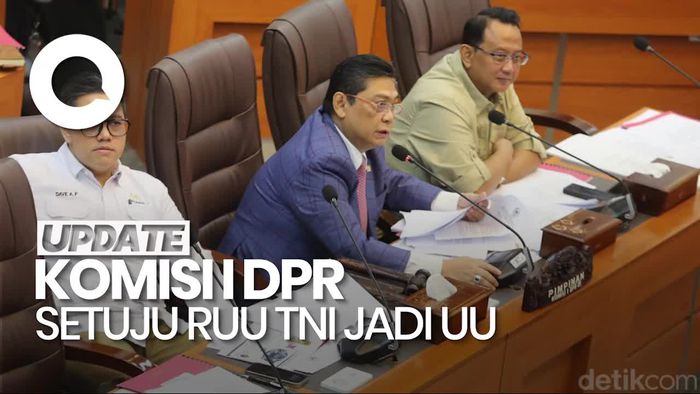 Video: Komisi I DPR Sepakat RUU TNI Dibawa ke Paripurna Untuk Disahkan Jadi UU