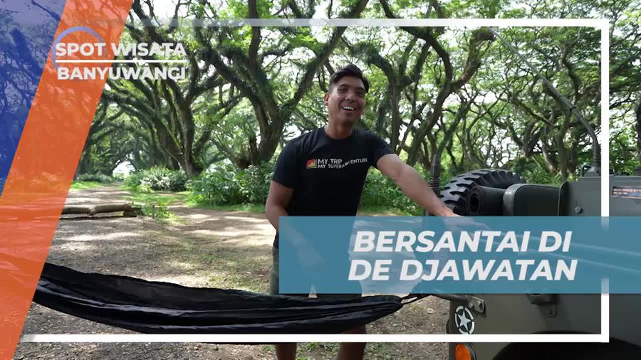 Bersantai dan Menikmati Alam di De Djawatan, Banyuwangi