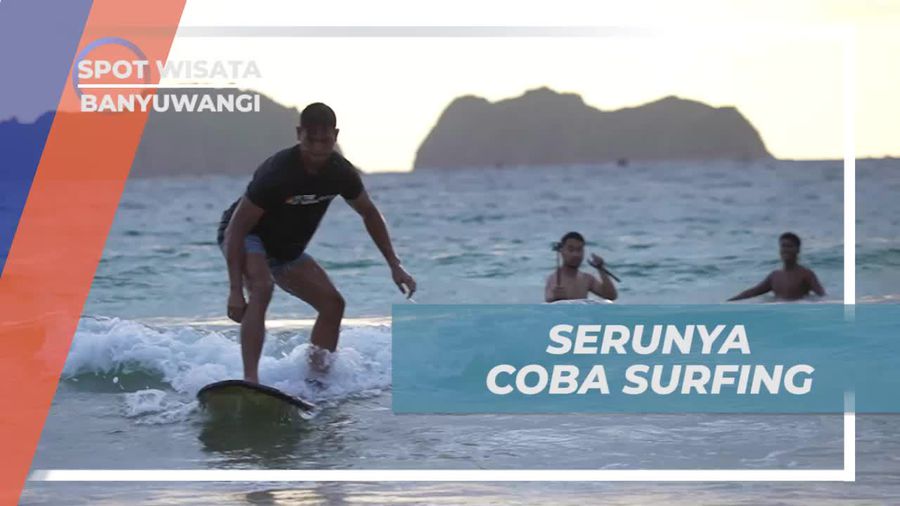 Mengalami Keseruan Belajar Surfing di Pantai Pulau Merah, Banyuwangi