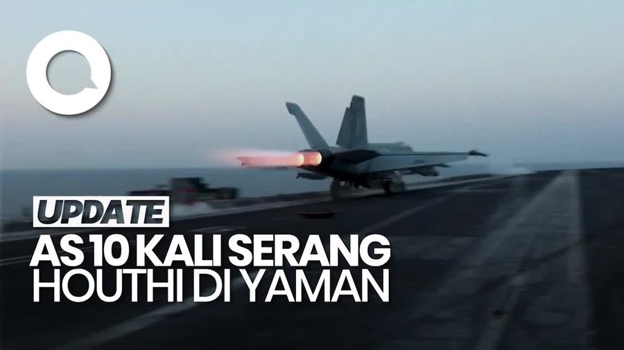 Video: AS Bombardir Yaman, Incar Kelompok Houthi