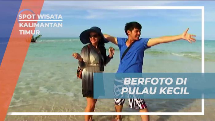 Bersegala Ceria dengan Berfoto di Pulau Kecil, Kalimantan Timur