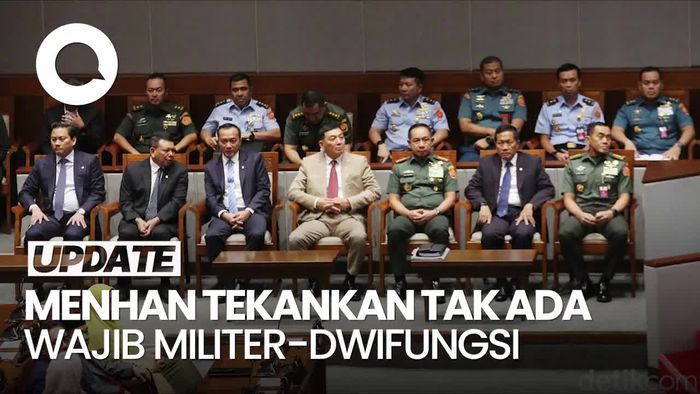 Video: Menhan Tegaskan Tak Ada Wajib Militer-Dwifungsi Seusai RUU TNI Disahkan