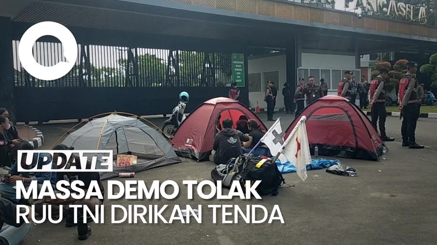 Video Tenda-tenda Massa Demo Tolak RUU TNI di Depan Gedung DPR
