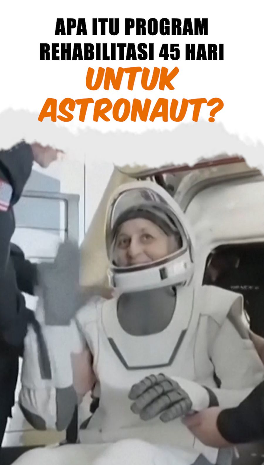 Video: Program Rehabilitasi 45 Hari untuk Astronaut NASA yang Kembali ke Bumi