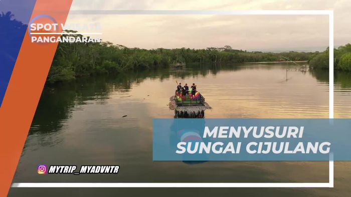 Menyusuri Keindahan Sungai Cijulang Sambil Menikmati Senja di Pangandaran