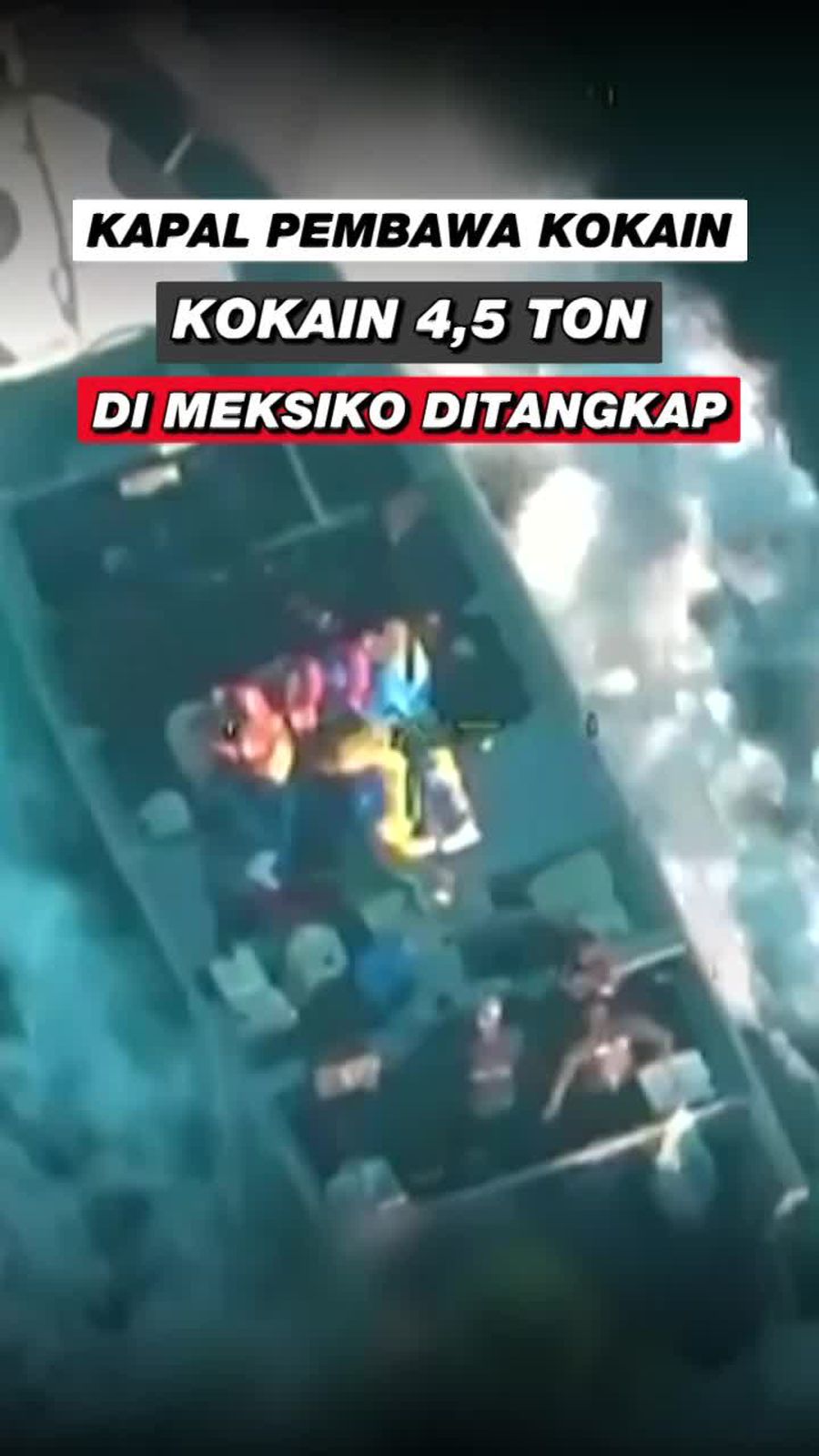 Video: Detik-detik Penangkapan Kapal Pembawa Kokain 4,5 Ton di Meksiko