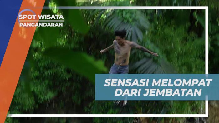 Rasakan Sensasi Melompat dari Jembatan Curug yang Menantang di Pangandaran