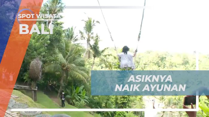Menggembirakan Hati dengan Momen Menegangkan Naik Ayunan, Bali