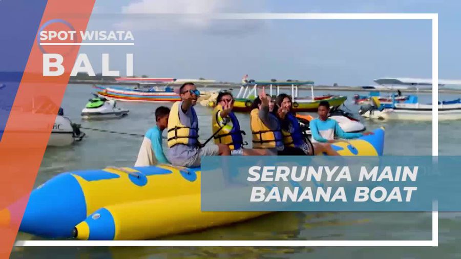 Bersenang-senang di Banana Boat yang Seru di Nusa Lembongan, Bali