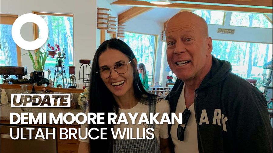 Video: Pesan Manis Demi Moore di Hari Ultah Bruce Willis ke-70