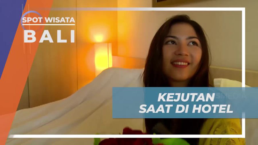 Menyambut Kejutan Menarik di Hotel Berkelas, Bali