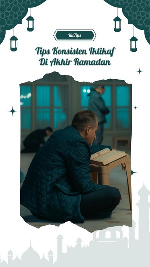 Video KuTips: Bekal Konsisten Jalani Iktikaf 10 Hari Terakhir Ramadan 