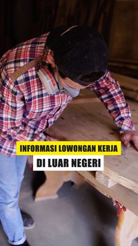 Video: Daftar 5 Negara yang Butuh Tenaga Kerja Indonesia