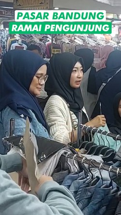  Video: Pasar Bandung Ramai Pengunjung Jelang Lebaran