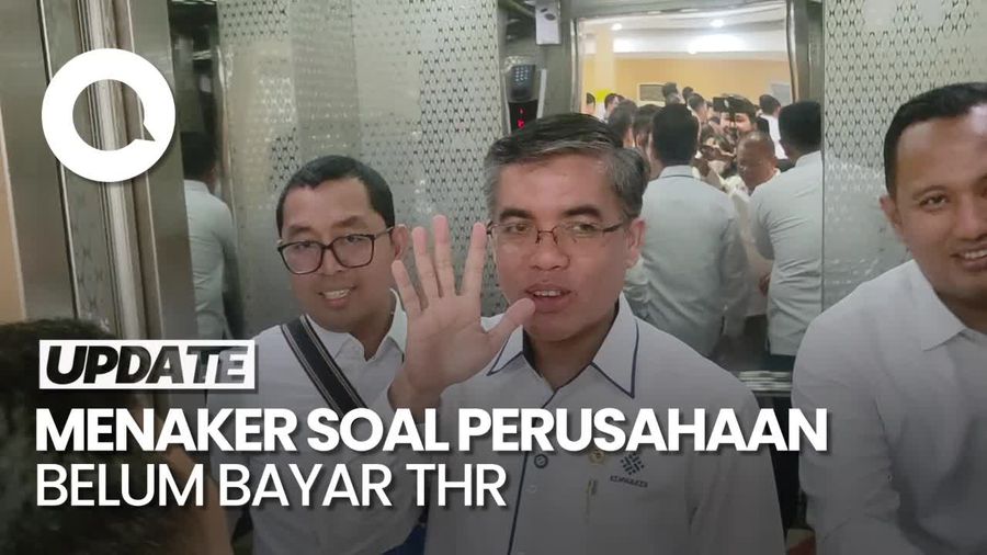 Video: Menaker Akan Investigasi Perusahaan yang Belum Bayar THR